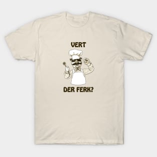 Vert Der Ferk Swedish Chef T-Shirt